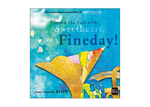 [CD] Toward the Fair with Sweetheart, on a Fineday!
