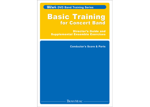 Basic Training for Concert Band - Director\'s Guide and Supplemental Ensemble Exercises