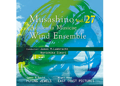 [CD] Musashino Academia Musicae Wind Ensemble Vol.27